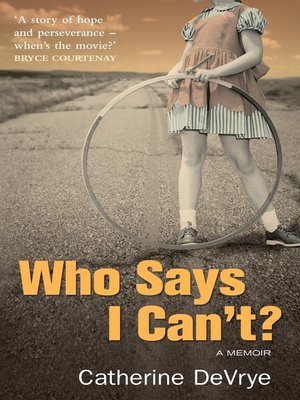 cover image of Who Says I Can't?